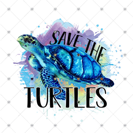 Save The Turtles Ready To Press Sublimation Transfer
