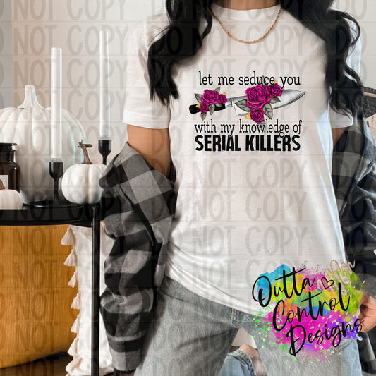 Seduce You with Knowledge of Serial Killers Ready to Press Sublimation and DTF Transfer