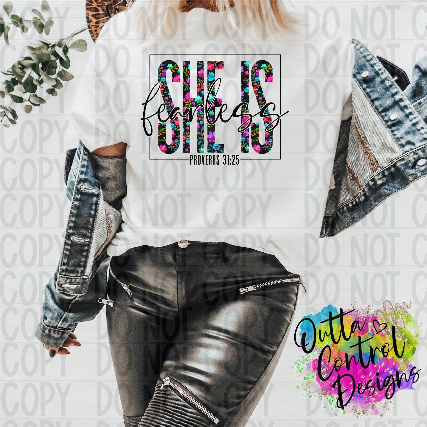 She Is Fearless Proverbs 31:25 Ready To Press Sublimation and DTF Transfer