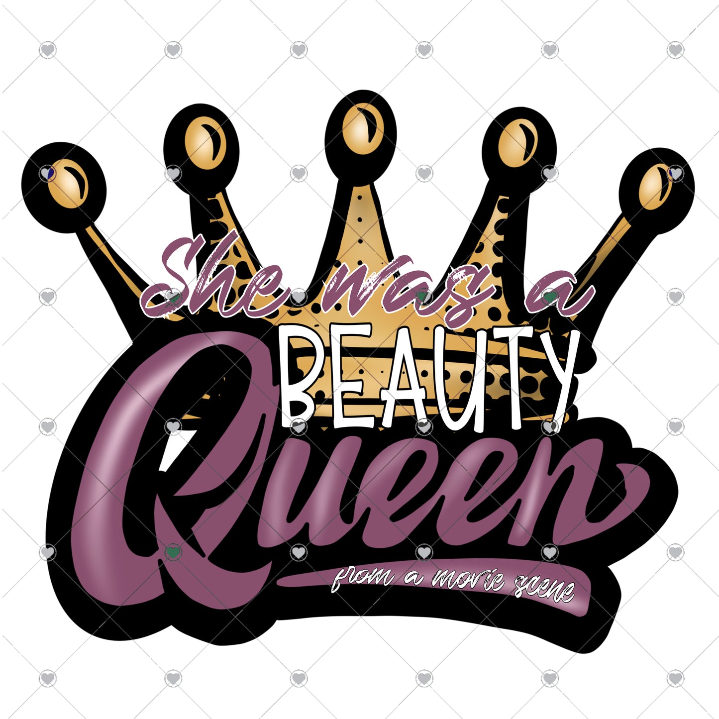 She was a Beauty Queen Ready to Press Sublimation and DTF Transfer