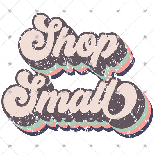 Shop Small Retro Ready To Press Sublimation and DTF Transfer