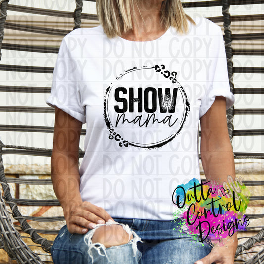 Show Mama Ready To Press Sublimation and DTF Transfer