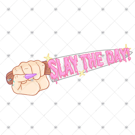 Slay the Day Ready To Press Sublimation and DTF Transfer