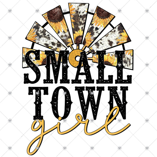 Small Town Girl | Sunflower Ready To Press Sublimation and DTF Transfer