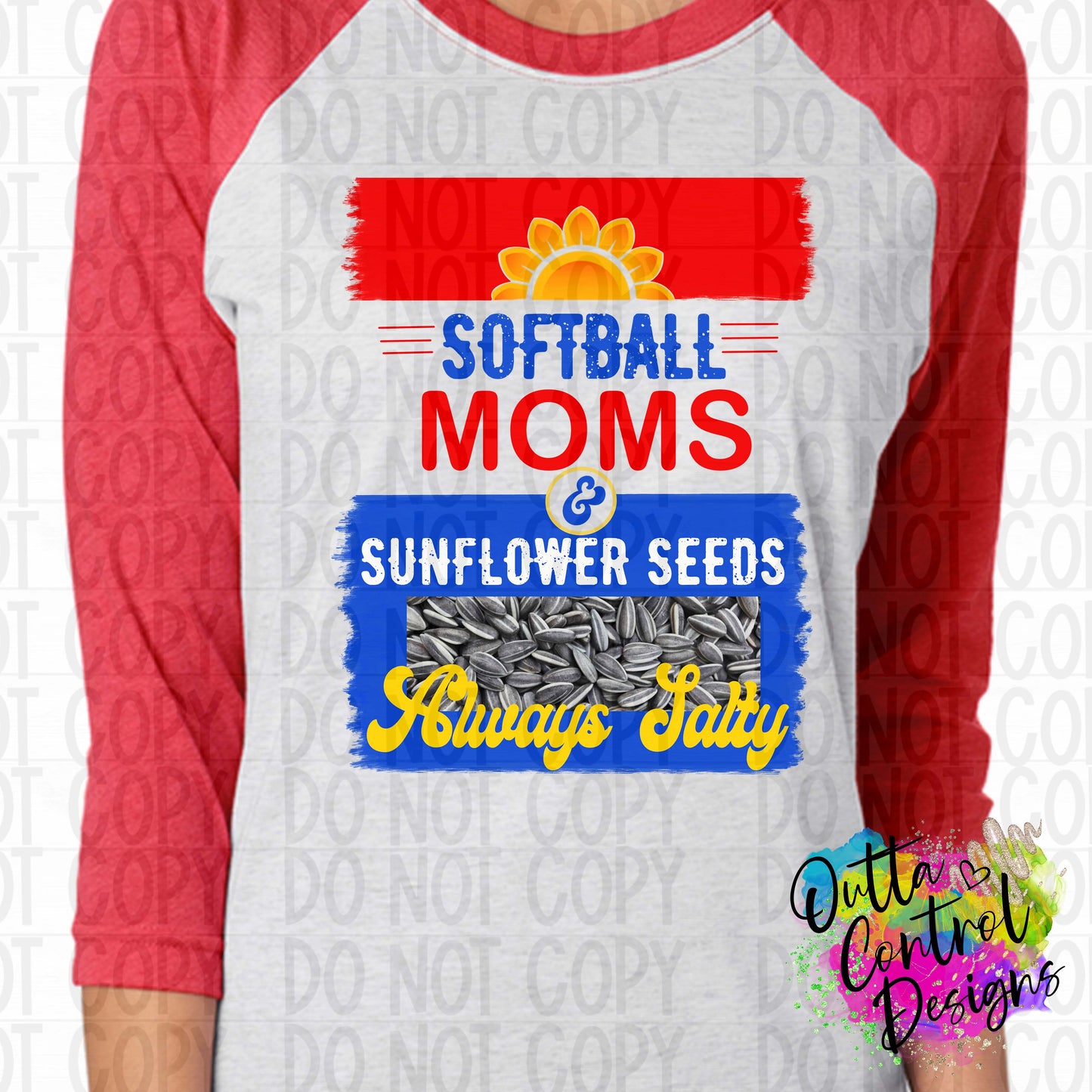 Softball Moms And Sunflower Seeds Ready To Press Sublimation and DTF Transfer