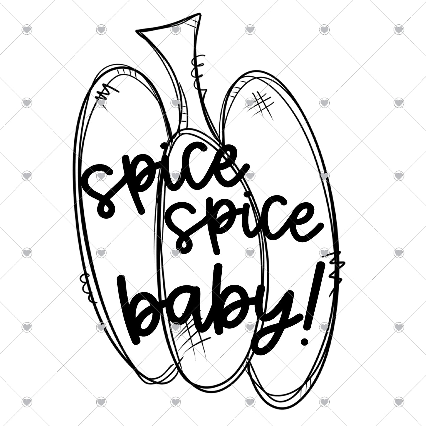 Spice Spice Baby | Pumpkin Ready To Press Sublimation and DTF Transfer