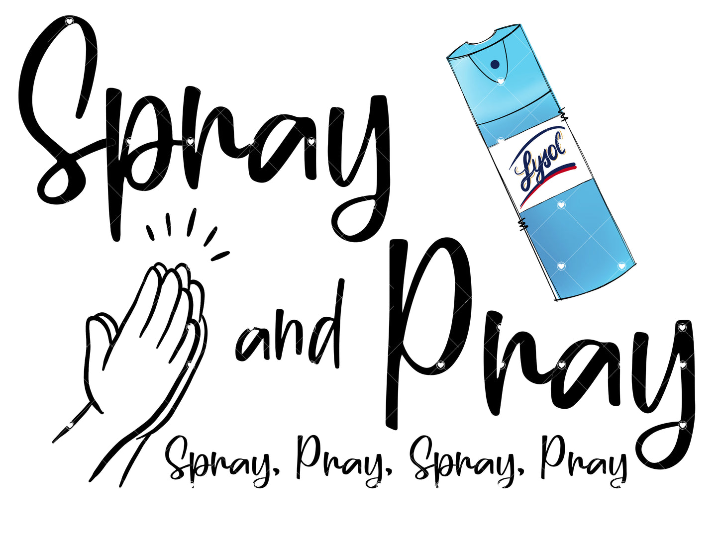 Spray and Pray Ready To Press Sublimation Transfer