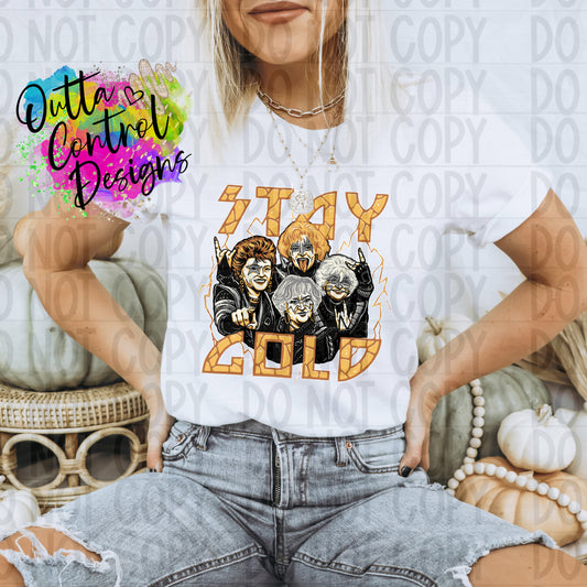 Stay Gold Ready to Press Sublimation and DTF Transfer