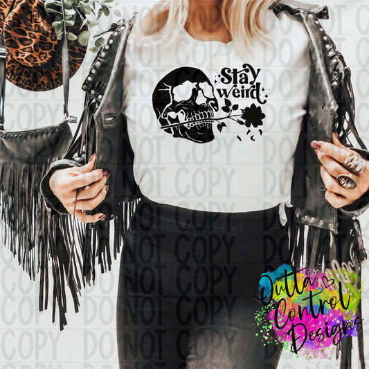 Stay Weird Skull Ready To Press Sublimation and DTF Transfer