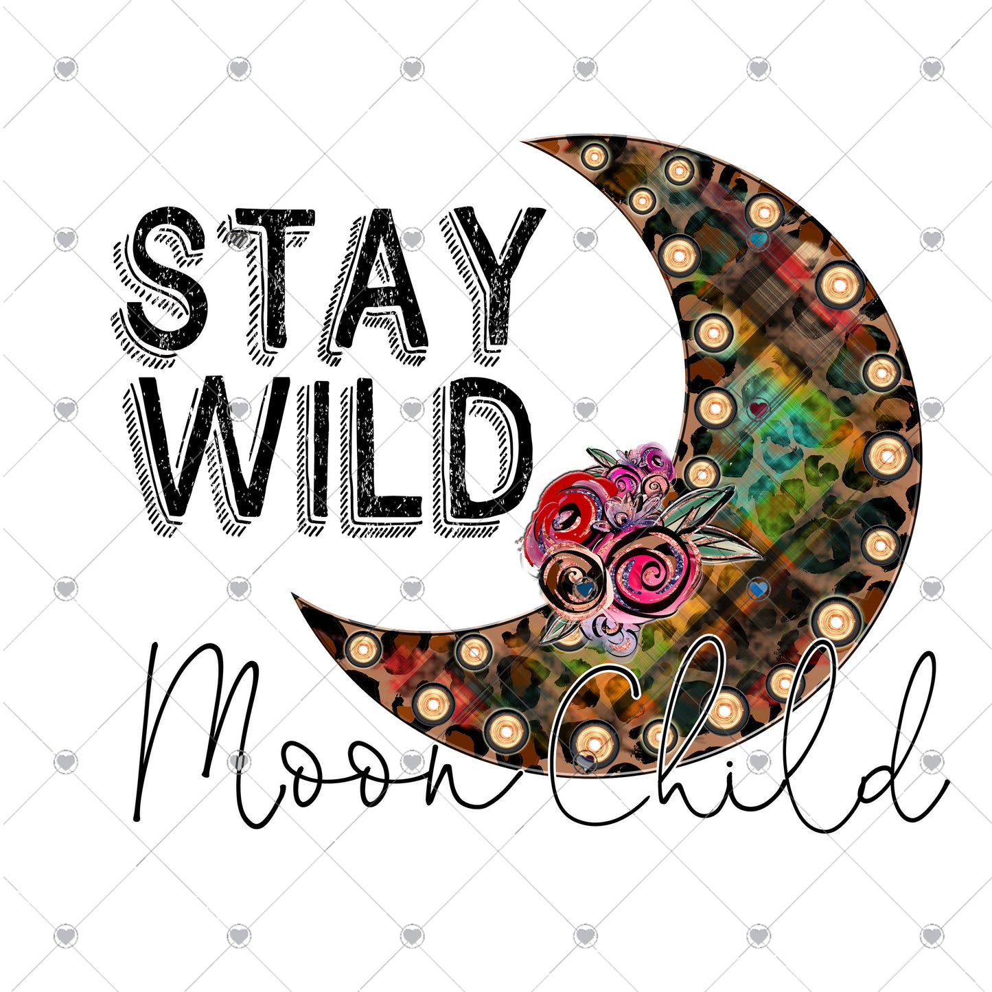 Stay Wild Moon Child Ready To Press Sublimation and DTF Transfer