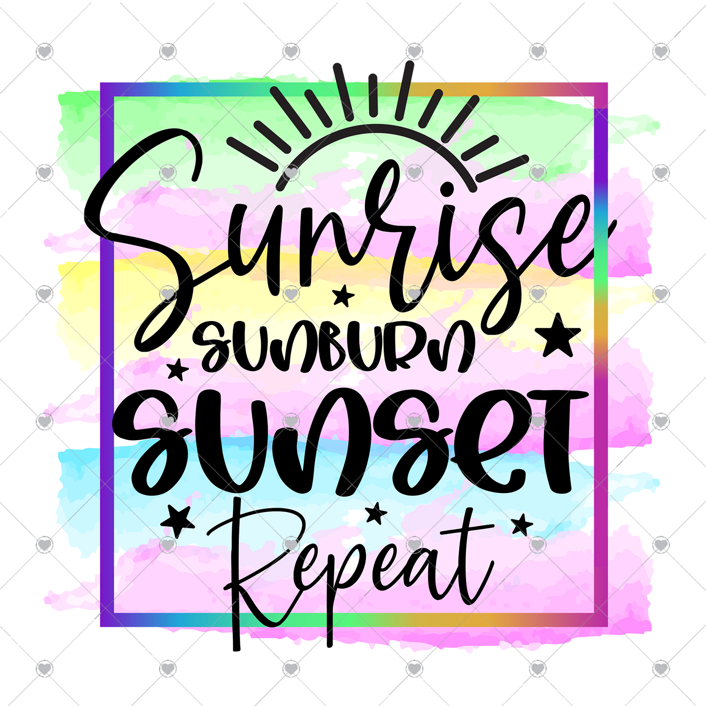 Sunrise Sunburn Sunset Repeat Watercolor Ready To Press Sublimation and DTF Transfer
