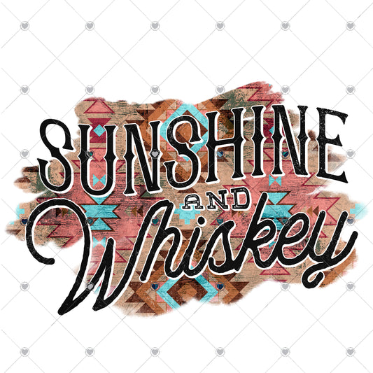 Sunshine and Whiskey Ready To Press Sublimation and DTF Transfer