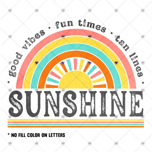 Good vibes Fun times Sunshine Ready To Press Sublimation and DTF Transfer