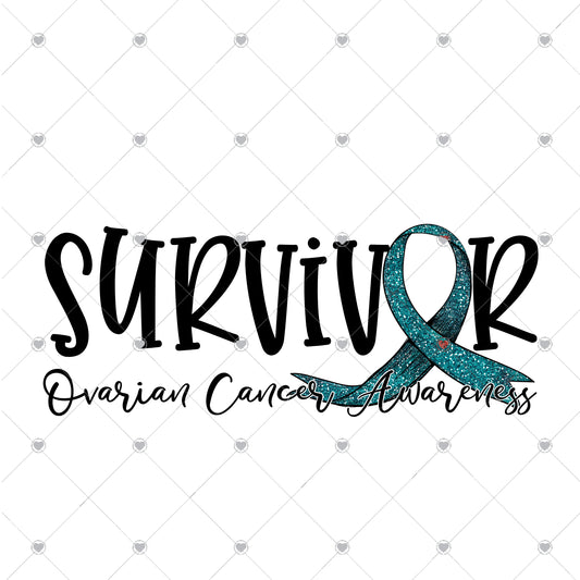 Survivor Ovarian Cancer Awareness Ready To Press Sublimation Transfer