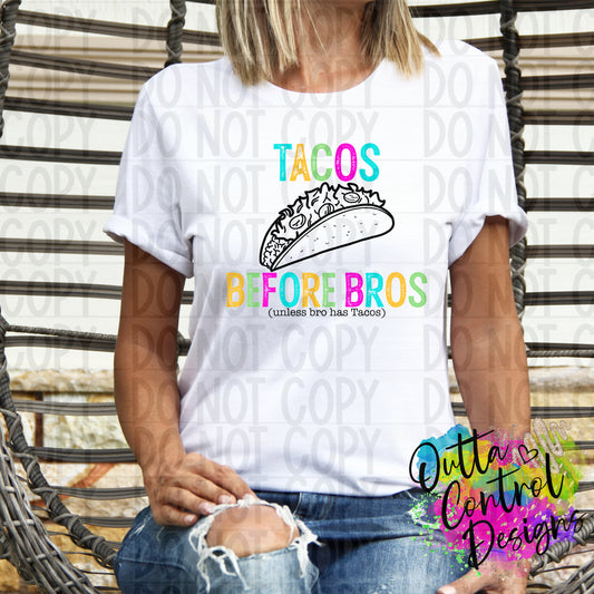 Tacos Before Bros | 1 Ready To Press Sublimation and DTF Transfer