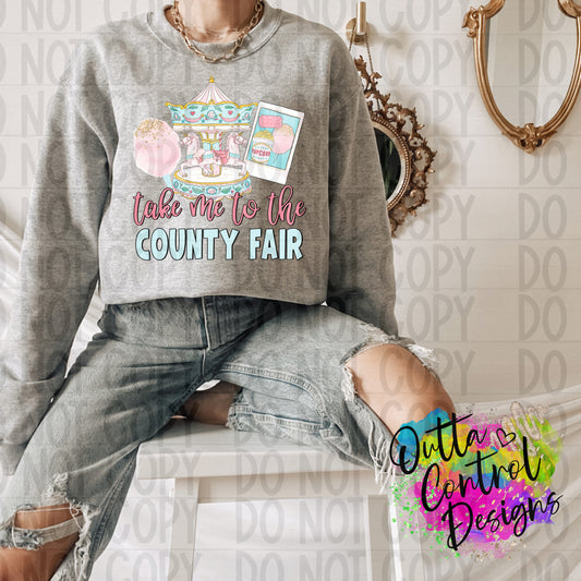 Take Me to the County Fair Ready to Press Sublimation and DTF Transfer