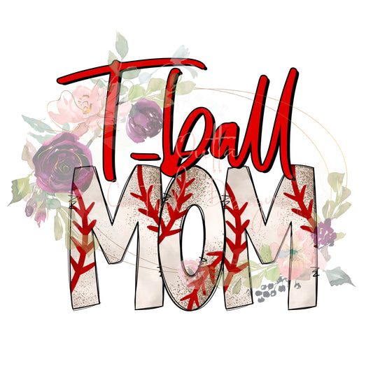 T-Ball Mom Ready To Press Sublimation Transfer