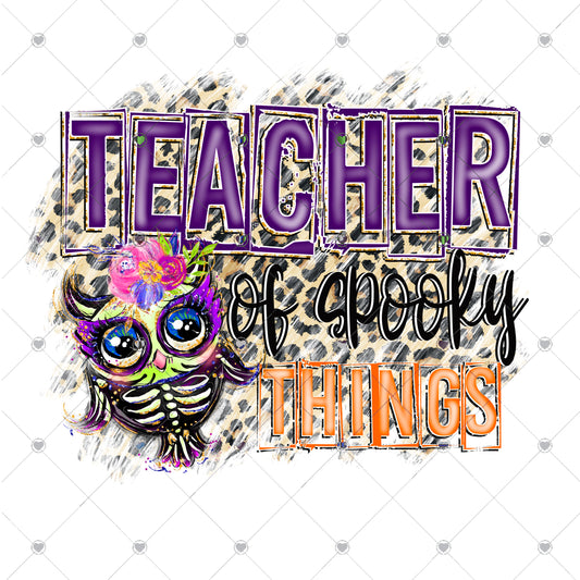 Teacher of Spooky Things Ready To Press Sublimation Transfer