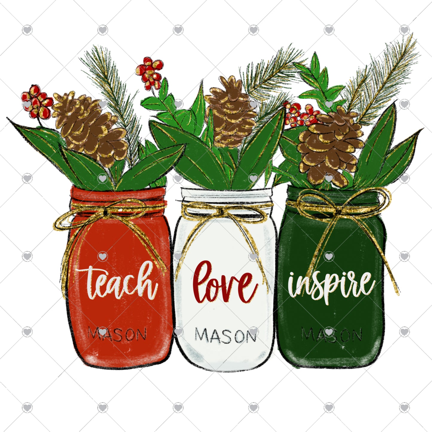 Teach Love Inspire | Mason Jar Ready To Press Sublimation and DTF Transfer