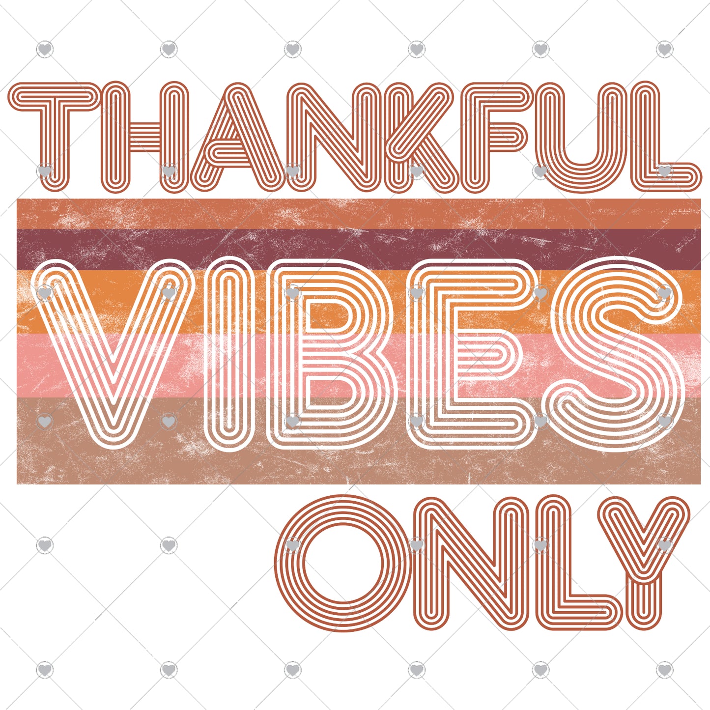 Thankful Vibes Only | Retro Ready To Press Sublimation and DTF Transfer