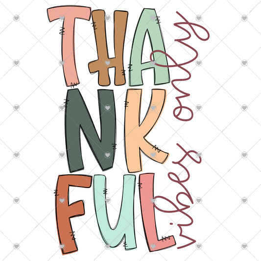 Thankful Vibes Only Ready To Press Sublimation and DTF Transfer