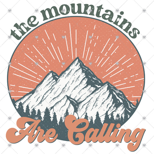 The Mountains Are Calling Ready To Press Sublimation and DTF Transfer