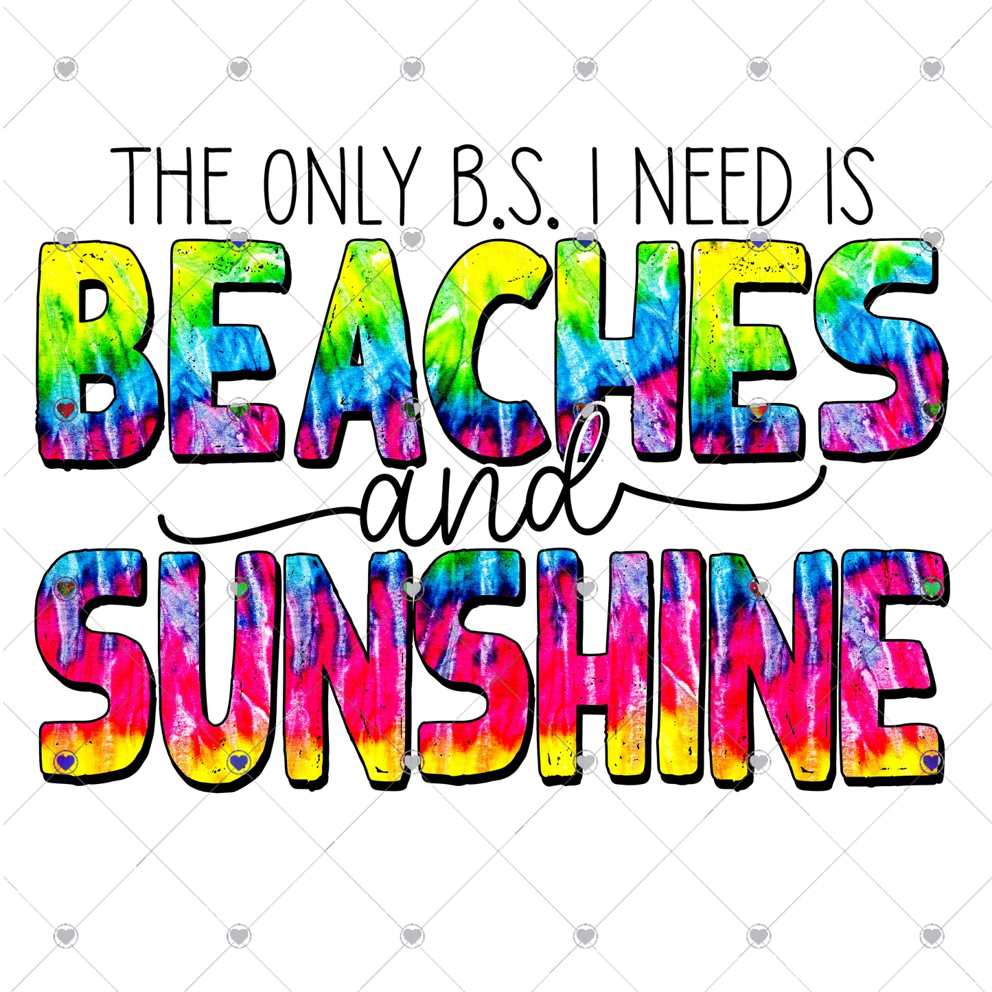The only BS I need is Beaches and Sunshine Ready To Press Sublimation and DTF Transfer
