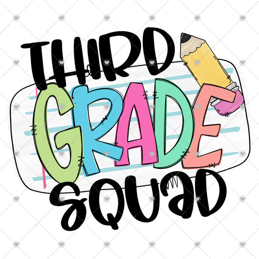 Third Grade Squad Ready To Press Sublimation and DTF Transfer