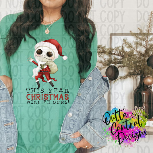 Christmas will be ours Ready To Press Sublimation and DTF Transfer