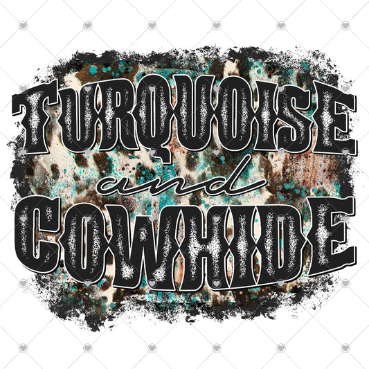 Turquoise and Cowhide 2 Ready To Press Sublimation and DTF Transfer