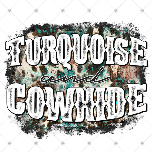 Turquoise and Cowhide Ready To Press Sublimation and DTF Transfer