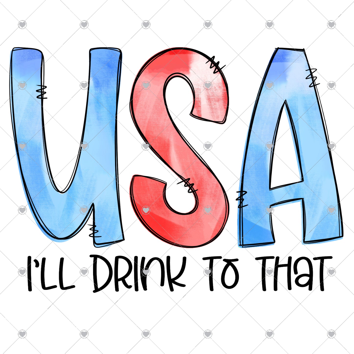 USA I'll Drink To That Ready To Press Sublimation and DTF Transfer