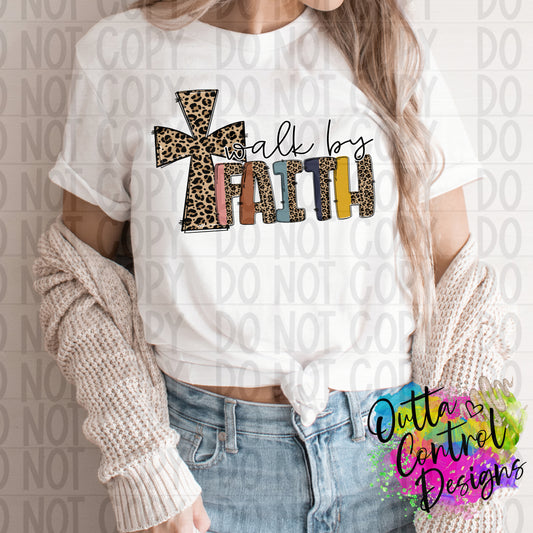 Walk by Faith Ready To Press Sublimation and DTF Transfer