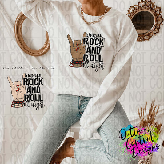 Wanna Rock N Roll All Night Ready To Press Sublimation and DTF Transfer