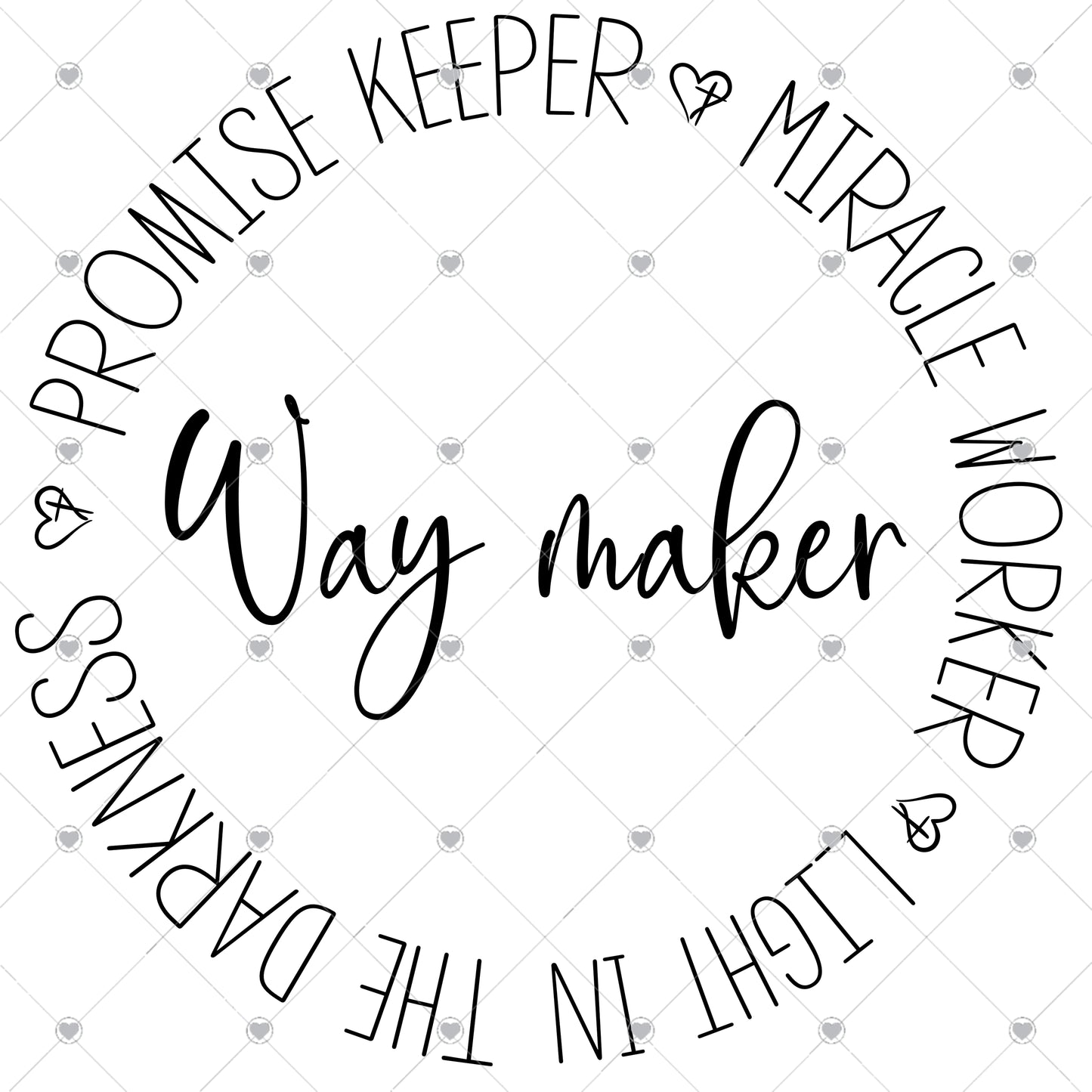 Way Maker Promise Keeper Circle
