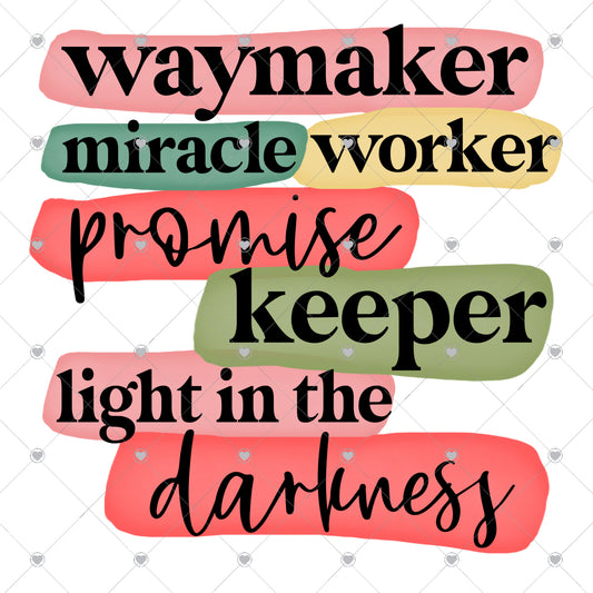 Way Maker Miracle Worker Ready To Press Sublimation and DTF Transfer