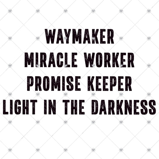 Waymaker Miracle Worker Ready To Press Sublimation and DTF Transfer