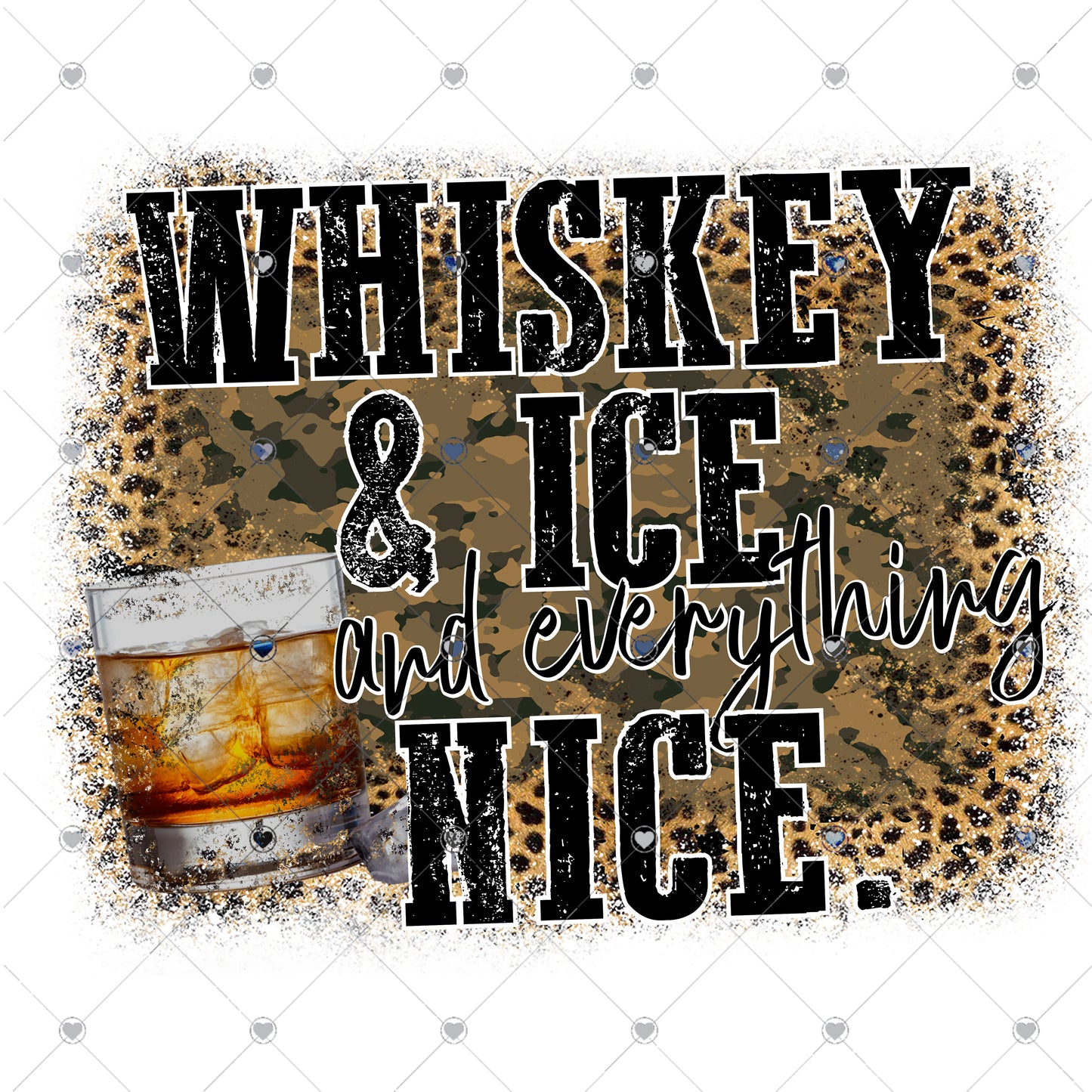 Whiskey, Ice and everything Nice