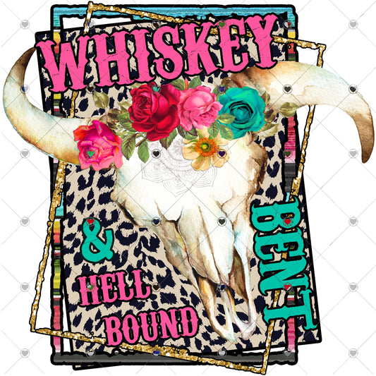 Whiskey Bent and Hell Bound Ready To Press Sublimation and DTF Transfer