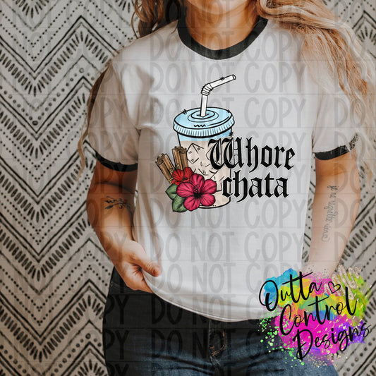 Whore Chata Ready To Press Sublimation and DTF Transfer