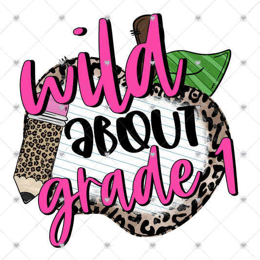Wild About 1st Grade Ready To Press Sublimation and DTF Transfer