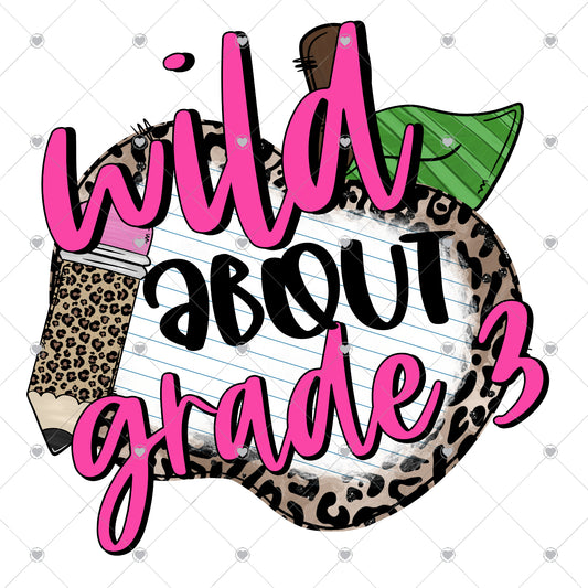 Wild About 3rd Grade Ready To Press Sublimation and DTF Transfer