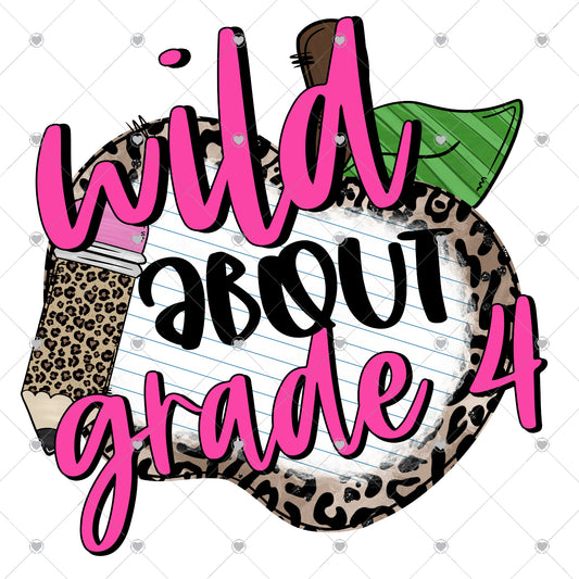 Wild About 4th Grade Ready To Press Sublimation and DTF Transfer