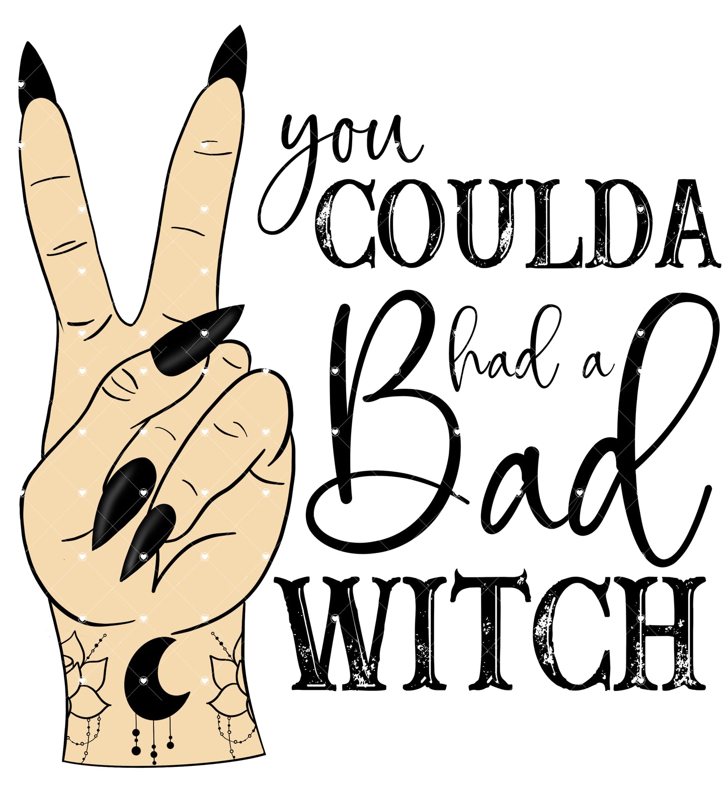 You coulda had a Bad Witch Ready To Press Sublimation Transfer
