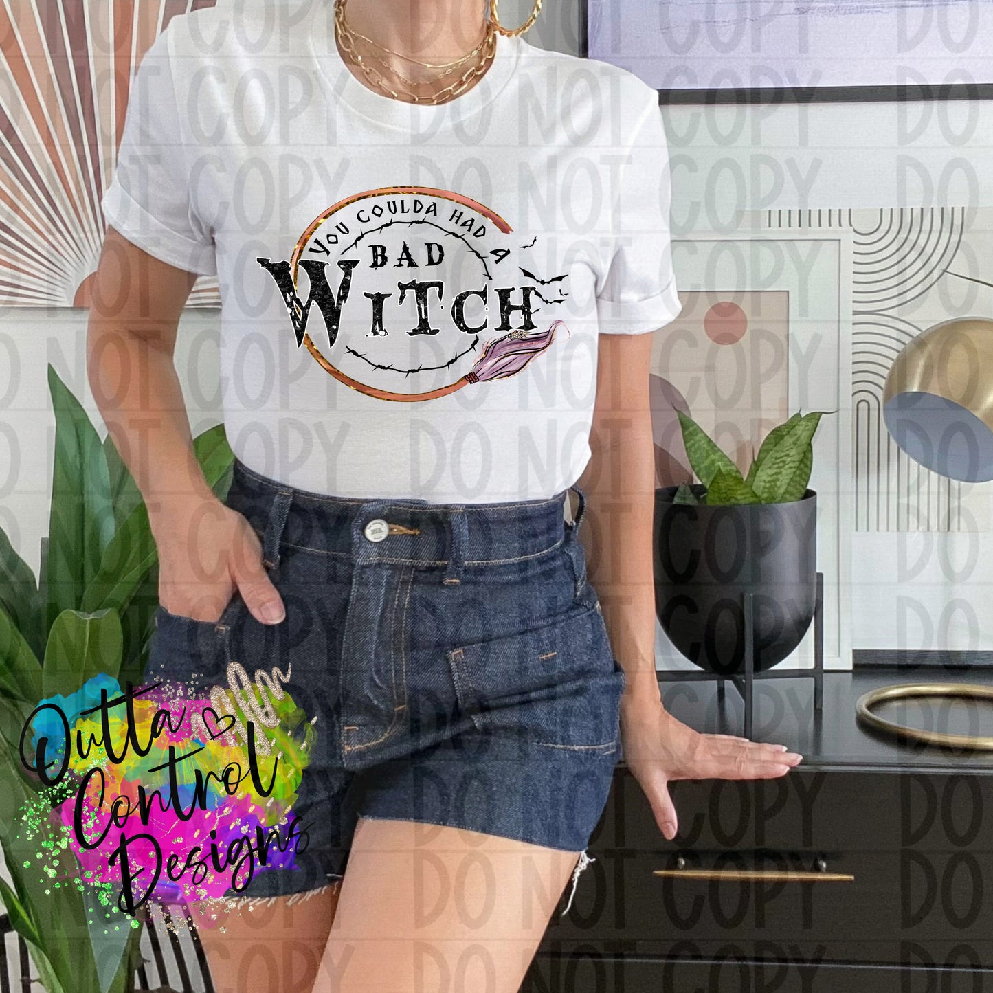 You Could Had A Bad Witch Ready To Press Sublimation and DTF Transfer